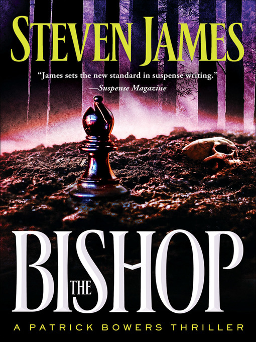 Title details for The Bishop by Steven James - Wait list